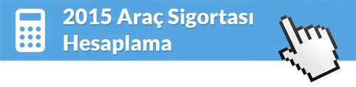 2015-arac-sigortasi-hesaplama